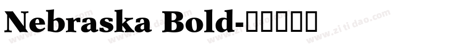 Nebraska Bold字体转换